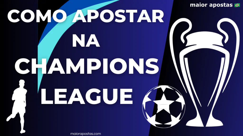 como apostar na champions league apostas esportivas no futebol