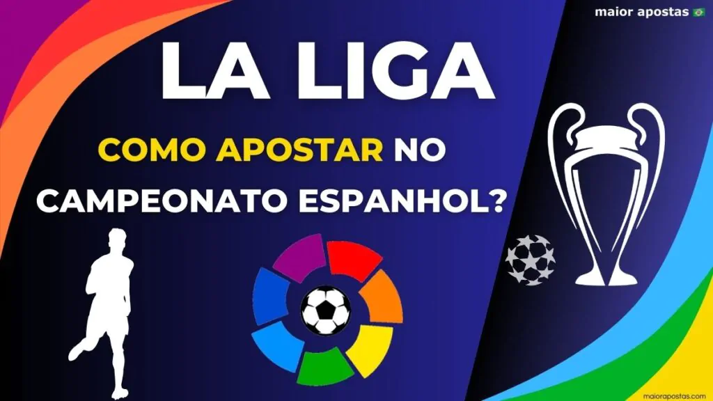 la-liga-como-apostar-no-campeonato-espanhol