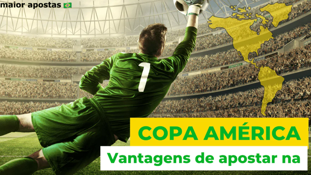 vantagens-de-apostar-na-copa-america-2024